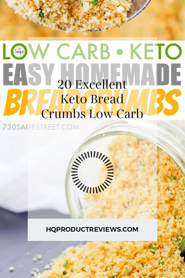 20 Delightful How to Make Keto Bread Crumbs Best Product Reviews